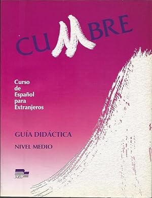 Seller image for Cumbre nivel medio : Curso de Espanol para Extranjeros Guia Didactica for sale by Livro Ibero Americano Ltda