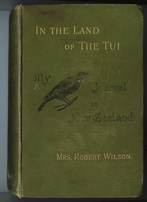 In the Land of the Tui, My Journal in New Zealand