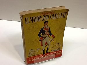 Seller image for EL MAYORAZGO NAVEGANTE J E CASARIEGO for sale by LIBRERIA ANTICUARIA SANZ