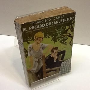 Imagen del vendedor de EL PECADO DE SAN JESUSITO FRANCISCO CAMBA a la venta por LIBRERIA ANTICUARIA SANZ