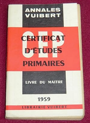 Image du vendeur pour ANNALES DU CERTIFICAT D'ETUDES PRIMAIRES - Livre du Matre - Anne 1959 mis en vente par LE BOUQUINISTE