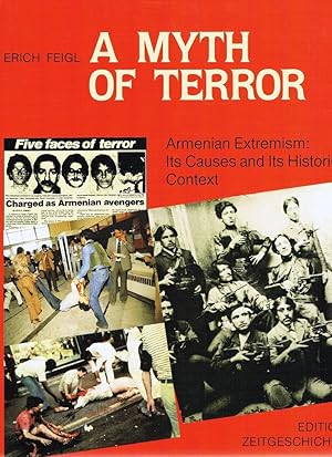 Seller image for A Myth Of Terror: Armenian Extremism: Its Causes And Its Historical Context. for sale by Marlowes Books and Music