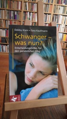 Seller image for Schwanger - was nun? Entscheidungshilfen fr den persnlichen Weg. for sale by Antiquariat Floeder