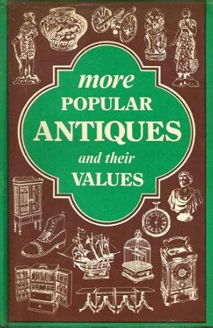 Immagine del venditore per MORE POPULAR ANTIQUES AND THEIR VALUES venduto da Grandmahawk's Eyrie