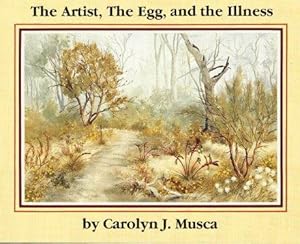 THE ARTIST, THE EGG, AND THE ILLNESS