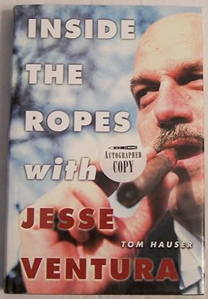 Imagen del vendedor de Inside the Ropes with Jesse Ventura a la venta por Defunct Books