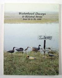 Image du vendeur pour Waterfowl Decoys & Related Items : June 28 and 29, 1988 mis en vente par Resource Books, LLC