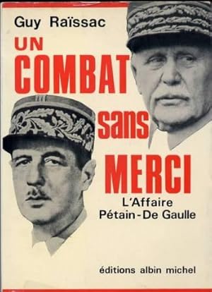 Un combat sans merci l'affaire petain de gaulle