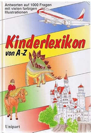 Imagen del vendedor de Kinderlexikon von A - Z. Antworten auf 1000 Fragen a la venta por Allguer Online Antiquariat