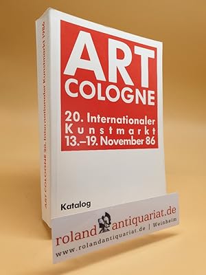 Imagen del vendedor de Art Cologne 20. Internationaler Kunstmarkt 13.-19.November 1986. Katalog a la venta por Roland Antiquariat UG haftungsbeschrnkt