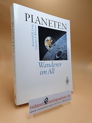 Image du vendeur pour Planeten : Wanderer im All ; Satelliten fotografieren und erforschen neue Welten im Sonnensystem. mis en vente par Roland Antiquariat UG haftungsbeschrnkt