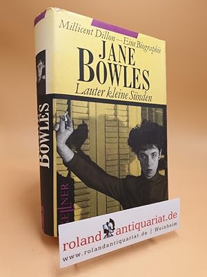 Jane Bowles : lauter kleine Sünden. Aus dem Amerikan. von Pociao