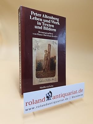 Seller image for Peter Altenberg : Leben u. Werk in Texten u. Bildern. hrsg. von Hans Christian Kosler for sale by Roland Antiquariat UG haftungsbeschrnkt
