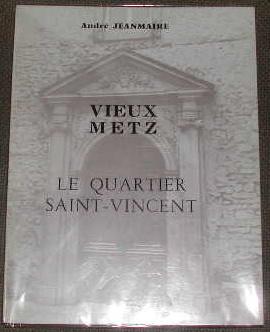 Imagen del vendedor de Vieux Metz: le quartier Saint-Vincent. a la venta por alphabets
