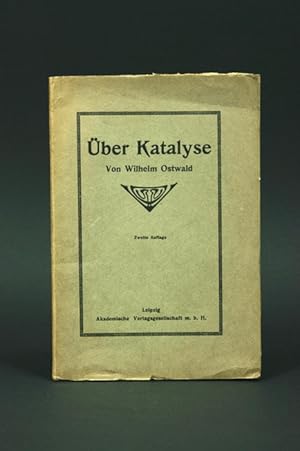 Über Katalyse. Rede Gehalten am 12. Dezember 1909 bei Empfang des Nobelpreises für Chemie.