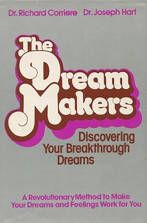 Seller image for The Dream Makers: Discovering Your Breakthrough Dreams for sale by Kenneth A. Himber