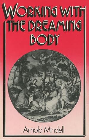 Image du vendeur pour Working With the Dreaming Body mis en vente par Kenneth A. Himber