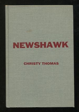 Bild des Verkufers fr Newshawk: A Novel of a Newspaperman's Fight Against Crime in the Prohibition Era zum Verkauf von ReadInk, ABAA/IOBA