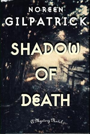 Imagen del vendedor de SHADOW OF DEATH a la venta por Bookfever, IOBA  (Volk & Iiams)