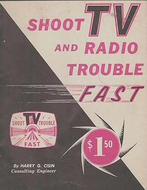 Imagen del vendedor de SHOOT TV AND RADIO TROUBLE FAST a la venta por The Avocado Pit