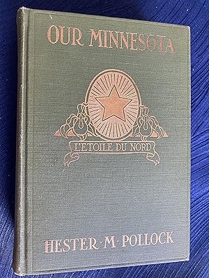 Seller image for Our Minnesota. A History For Children. for sale by Ally Press Center