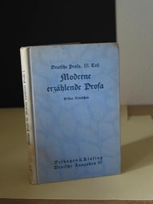 Bild des Verkufers fr Moderne erzhlende Prosa. Drittes Bndchen. Mit 8 Portrts. Deutsche Ausgaben Band 100. zum Verkauf von Antiquariat-Fischer - Preise inkl. MWST