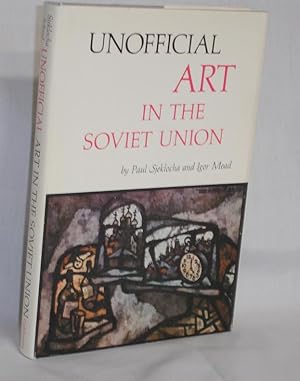 Unofficial Art in the Soviet Union