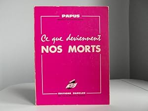 Image du vendeur pour Ce que deviennent nos morts mis en vente par Bidonlivre