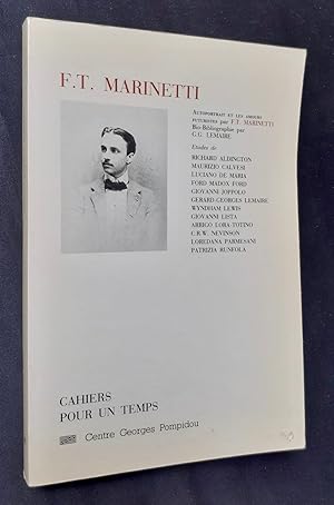 Immagine del venditore per F.T. Marinetti - Autoportrait et les amours futuristes, par F.T. Marinetti - venduto da Le Livre  Venir