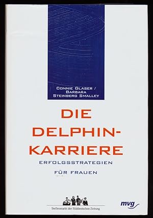 Die Delphin-Karriere : Erfolgsstrategien für Frauen.
