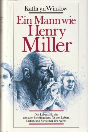 Bild des Verkufers fr Ein Mann wie Henry Miller. zum Verkauf von Versandantiquariat Dr. Uwe Hanisch