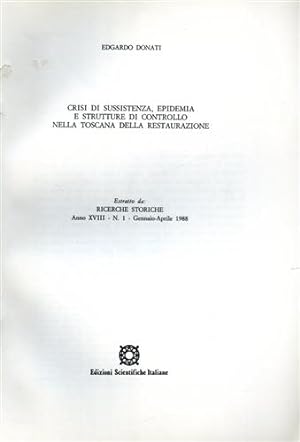 Immagine del venditore per Crisi di sussistenza, epidemia e strutture di controllo nella Toscana della Restaurazione. venduto da FIRENZELIBRI SRL