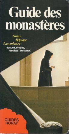 Image du vendeur pour Guide des Monastres - France, Belgique, Luxembourg mis en vente par LES TEMPS MODERNES