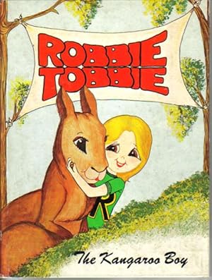 Image du vendeur pour ROBBIE TOBBIE. The Kangaroo Boy. mis en vente par Black Stump Books And Collectables