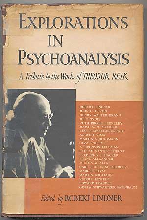 Explorations in Psychoanalysis: A Tribute to the Work of Theodor Reik