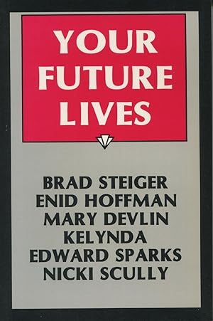 Seller image for Your Future Lives for sale by Kenneth A. Himber