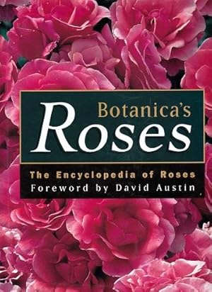 Bild des Verkufers fr Botanica's Roses: The Encyclopedia of Roses zum Verkauf von Shamrock Books