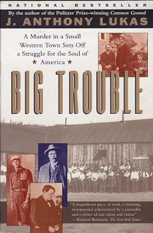 Seller image for Big Trouble; a Murder in a Small Western Town Sets Off a Struggle for the Soul of America. for sale by Shamrock Books