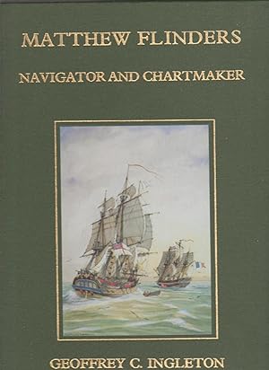 Seller image for MATTHEW FLINDERS. Navigator and Chartmaker for sale by BOOK NOW