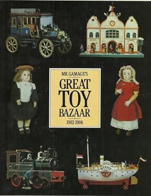 Seller image for Mr. Gamage's Great Toy Bazaar 1902-1906. for sale by Saintfield Antiques & Fine Books