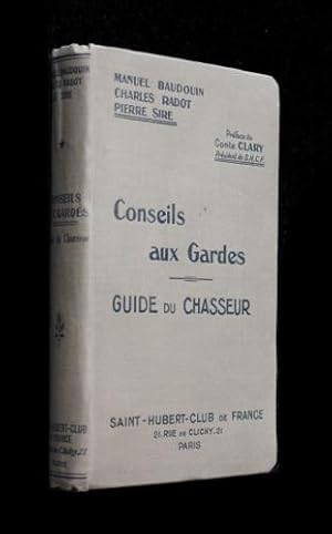 Seller image for Conseils aux gardes. Guide du chasseur for sale by Abraxas-libris