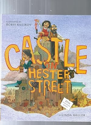Immagine del venditore per CASTLE ON HESTER STREET 25th anniv edition venduto da ODDS & ENDS BOOKS