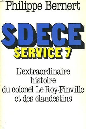 Bild des Verkufers fr S.D.E.C.E. SERVICE 7 zum Verkauf von Le-Livre