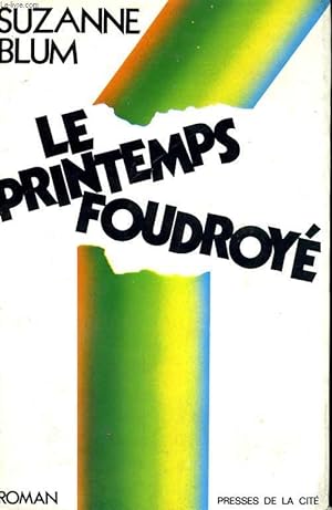Imagen del vendedor de LE PRINTEMPS FOUDROYE a la venta por Le-Livre