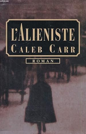 Image du vendeur pour L'ALIENISTE mis en vente par Le-Livre