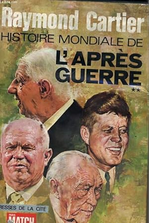 Seller image for HISTOIRE MONDIALE DE L'APRES GUERRE, TOME 2 for sale by Le-Livre