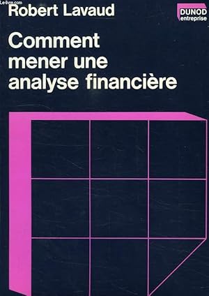 Imagen del vendedor de COMMENT MENER UNE ANALYSE FINANCIERE a la venta por Le-Livre