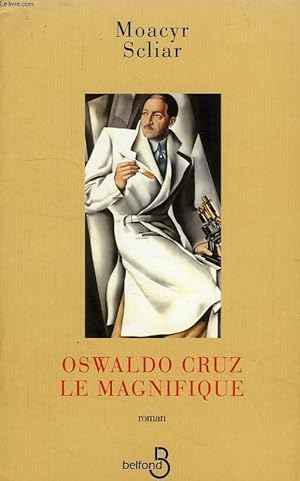 Image du vendeur pour OSWALDO CRUZ LE MAGNIFIQUE mis en vente par Le-Livre