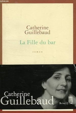 Bild des Verkufers fr LA FILLE DU BAR zum Verkauf von Le-Livre