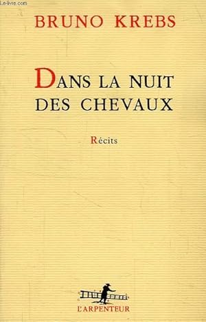 Bild des Verkufers fr DANS LA NUIT DES CHEVAUX zum Verkauf von Le-Livre